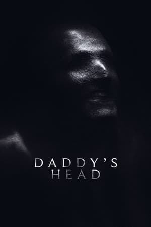 Daddy’s Head İzle