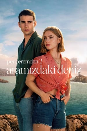 Penceremden : 2 – Aramızdaki Deniz İzle